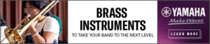 Yamaha brass instruments that will take your band to the next level.